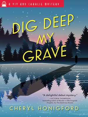 cover image of Dig Deep My Grave